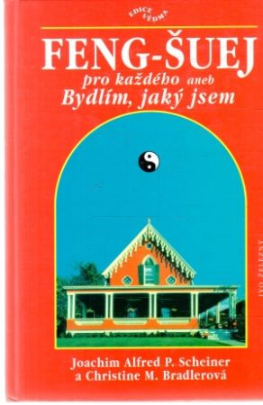 Feng-šuej pro každého - Scheiner, Bradlerová