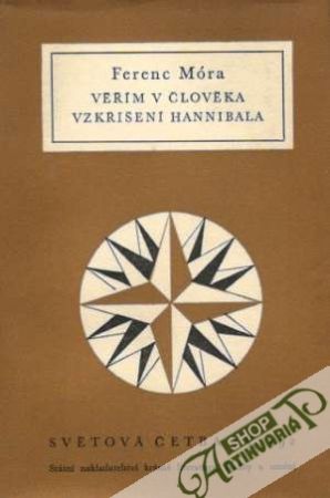 Věřím v člověka, Vzkříšení Hannibala - Móra Ferenc
