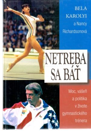 Netreba sa báť - Karolyi Bela, Richardsonová Nancy
