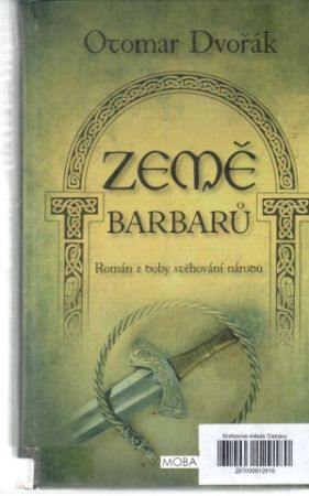 Země barbaru - Dvořák Otomar