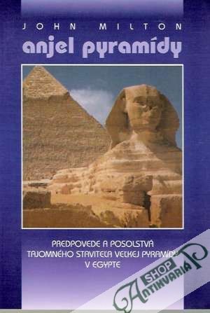 Anjel pyramídy - Milton John