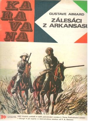 Zálesáci z Arkansasu - Aimard Gustave