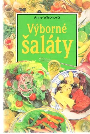 Výborné šaláty - Wilsonová Anne