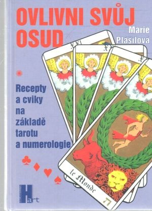 Ovlivni svuj osud - Plášilová Marie