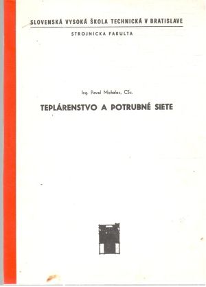 Teplárenstvo a potrubné siete - Michalec Pavel