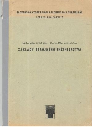 Základy strojného inžinierstva - Glézl, Srnánek