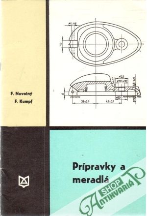 Prípravky a meradlá - Novotný F., Kumpf F.