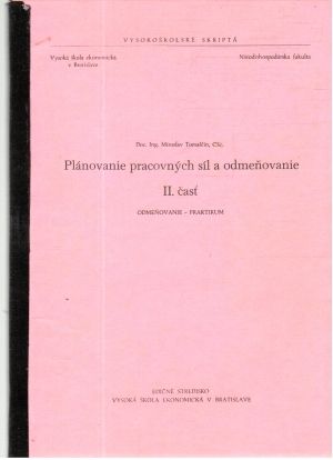 Plánovanie pracovných síl a odmeňovanie II. časť - Tomaščín Miroslav