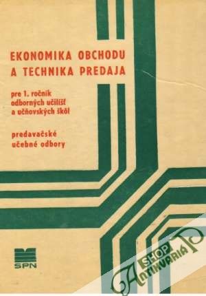 Ekonomika obchodu a technika predaja - Bohuslav Miloš
