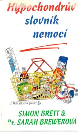 Hypochondruv slovník nemocí - Brett, Brewerová