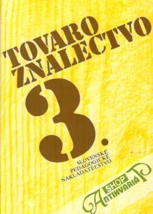 Tovaroznalectvo 3. - Kolektív autorov