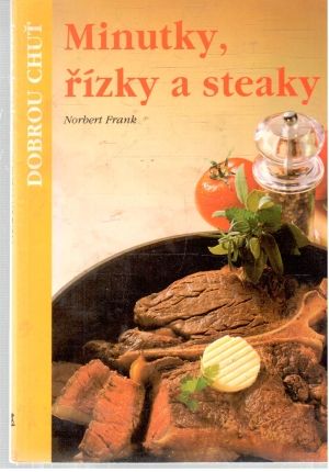 Minutky, Řízky a steaky - Frank Norbert