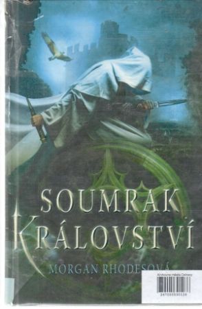 Soumrak království - Rhodesová Morgan