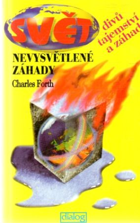 Nevysvětlené záhady - Forth Charles
