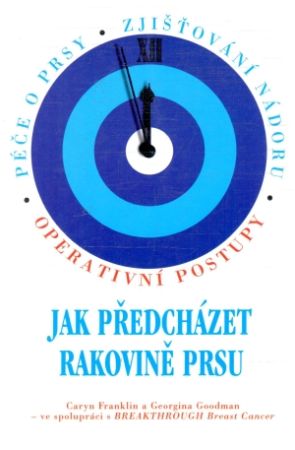 Jak předcházet rakovině prsu - Franklin, Goodman
