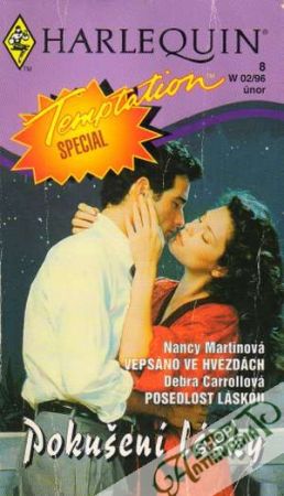 Vepsáno ve hvězdách, Posedlost láskou - Pokušení lásky - Martinová / Carrollová
