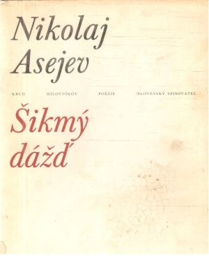 Šikmý dážď - Asejev Nikolaj