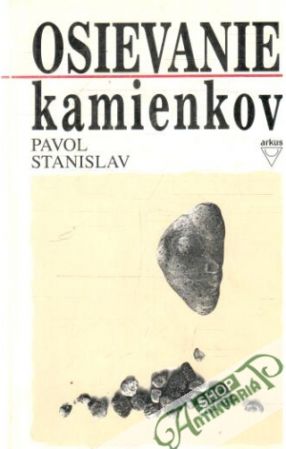 Osievanie kamienkov - Stanislav Pavol