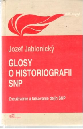 Glosy o historiografii SNP - Jablonický Jozef