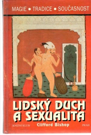 Lidský duch a sexualita - Bishop Clifford
