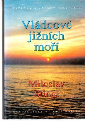 Vládcové jižních moří - Stingl Miloslav