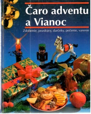 Čaro adventu a vianoc - Kolb Annette