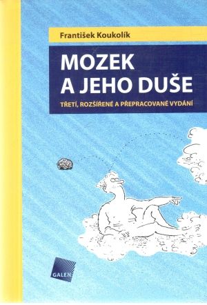 Mozek a jeho duše - Koukolík František
