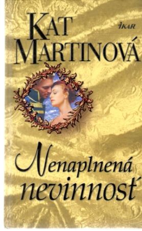 Nenaplnená nevinnosť - Martinová Kat