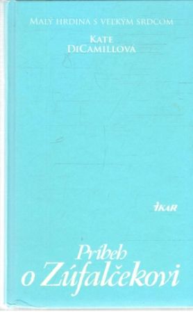 Príbeh o Zúfalčekovi - DiCamillová Kate