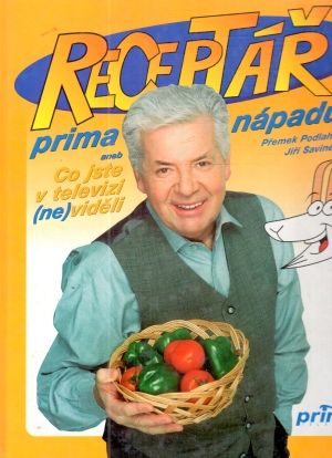 Receptář prima nápadu - Podlaha Přemek, Savinec Jiří