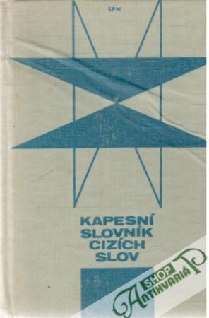 Kapesní slovník cizích slov - Rejman Ladislav