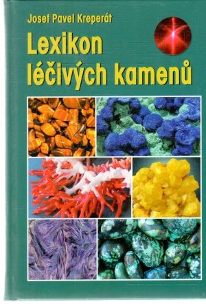 Lexikon léčivých kamenu - Kreperát Josef Pavel