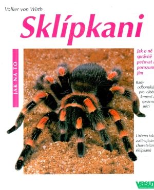 Jak na to - Sklípkani - Wirth Volker