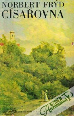 Císařovna - Frýd Norbert
