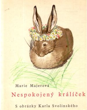 Nespokojený králiček - Majerová Marie