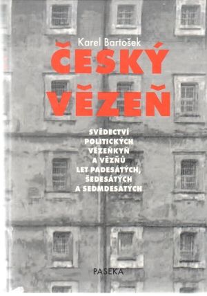 Český vězeň - Bartošek Karel