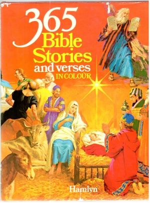 365 bible stories and verser in colour - Grainger Muriel