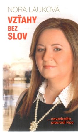 Vzťahy bez slov - Lauková Nora