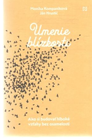 Umenie blízkosti - Kompaníková M., Hrustič J.