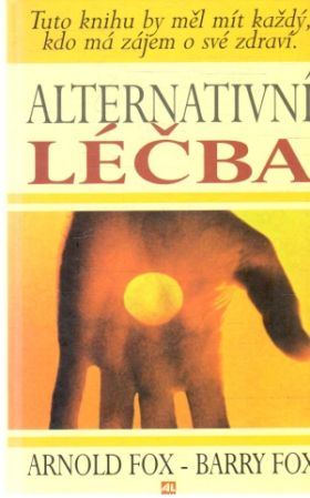 Alternativní léčba - Fox Arnold, Barry
