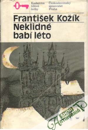 Neklidné babí léto II. - Kožík František