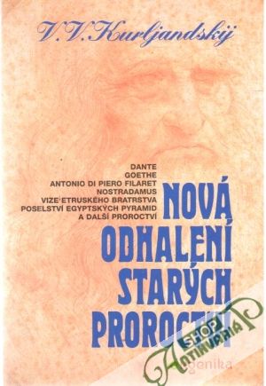 Nová odhalení starých proroctví - Kurljandský V. V.
