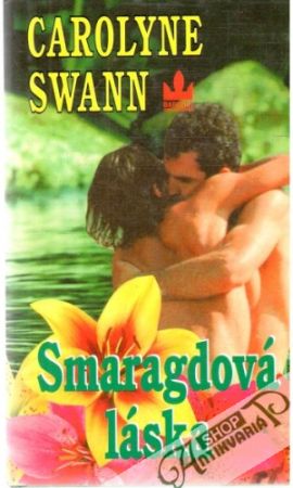 Smaragdová láska - Swann Carolyne