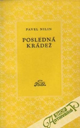 Posledná krádež - Nilin Pavel