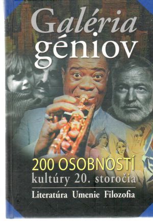 Galéria géniov - Kultúra dvadsiateho storočia - Hačkovec, Muller, Tatíčková