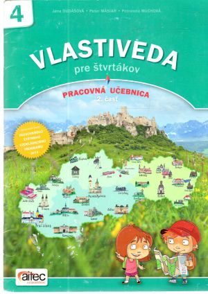 Vlastiveda pre štvrtákov - Dudášová, Mäsiar, Muchová