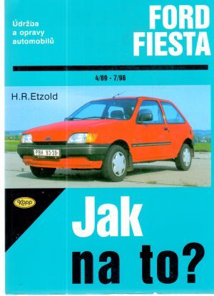 Ford Fiesta - Jak na to? - Etzold H. R.