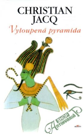 Egyptský soudce - Vyloupená pyramida, Zákon pouště, Vezírova spravedlnost - Jacq Christian