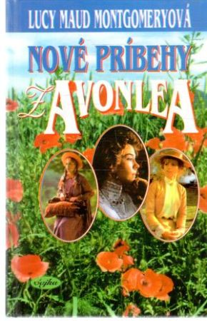 Nové príbehy z Avonlea - Montgomeryová Lucy Maud