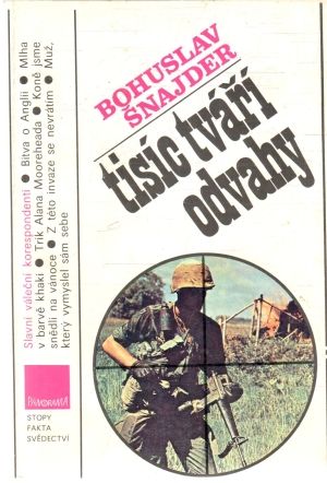 Tisíc tváří odvahy - Šnajder Bohuslav